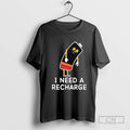 Energy I Need A Recharge