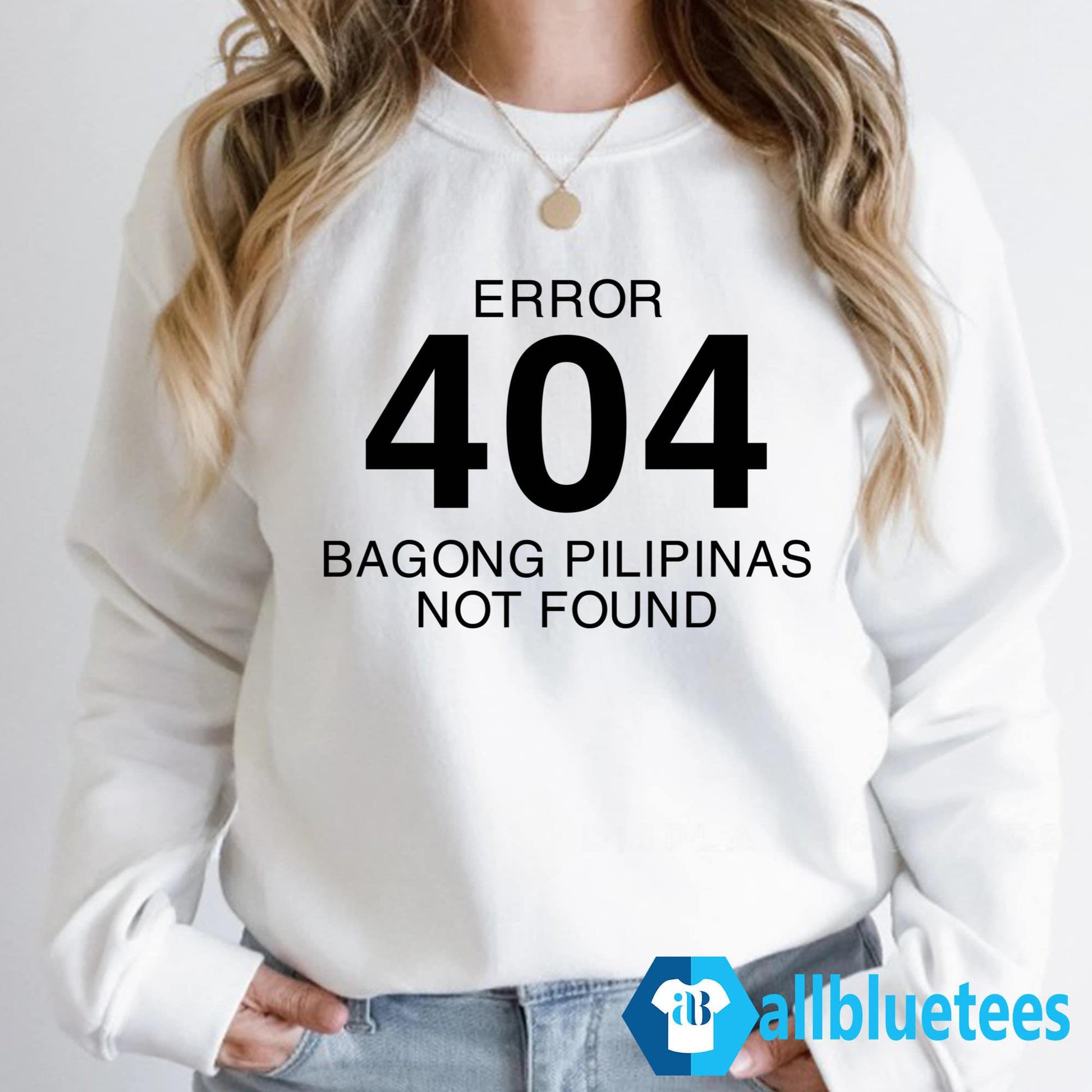 Error 404 Bagong Pilipinas Not Found Shirt