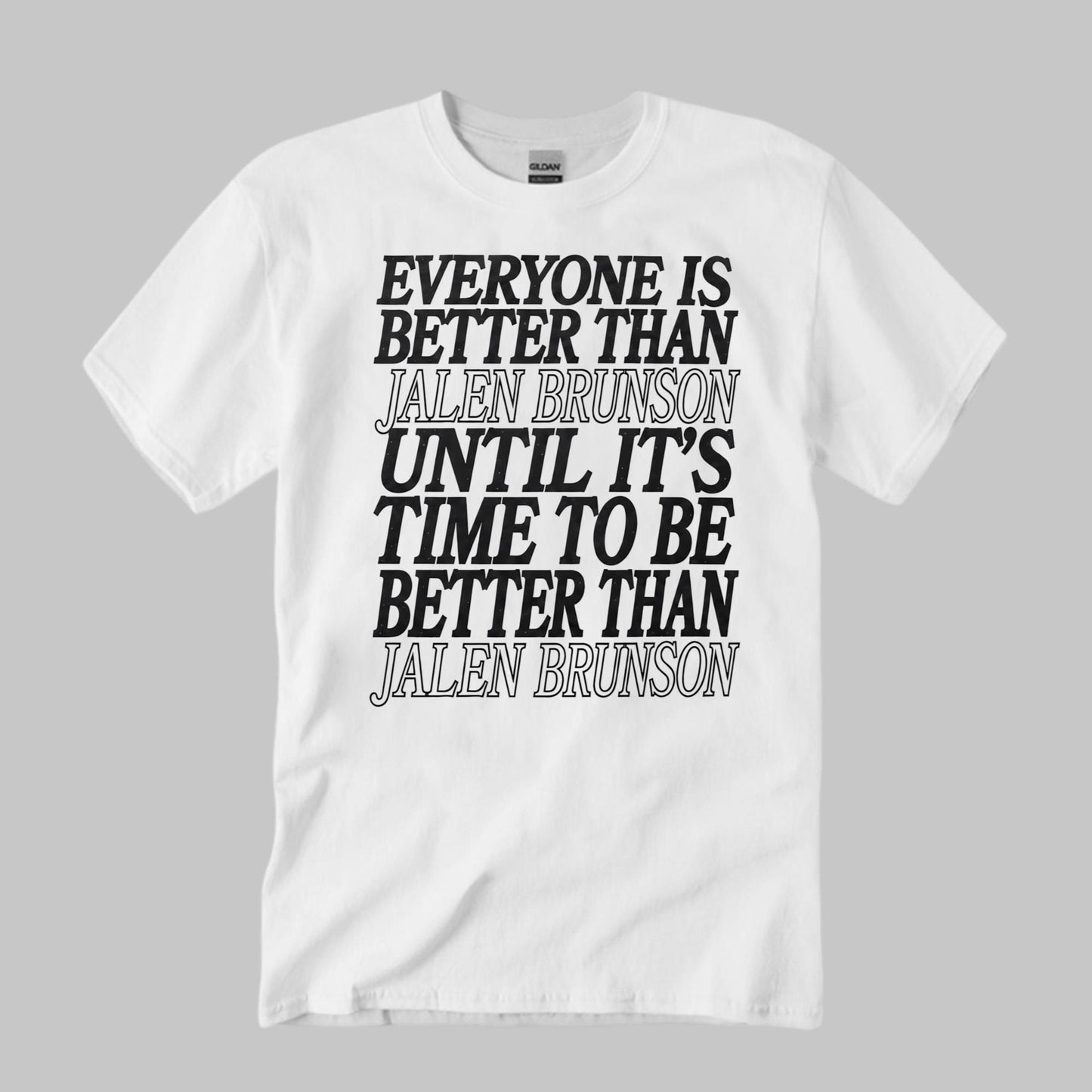 Everyone Is Better Than Jalen Brunson Shirt