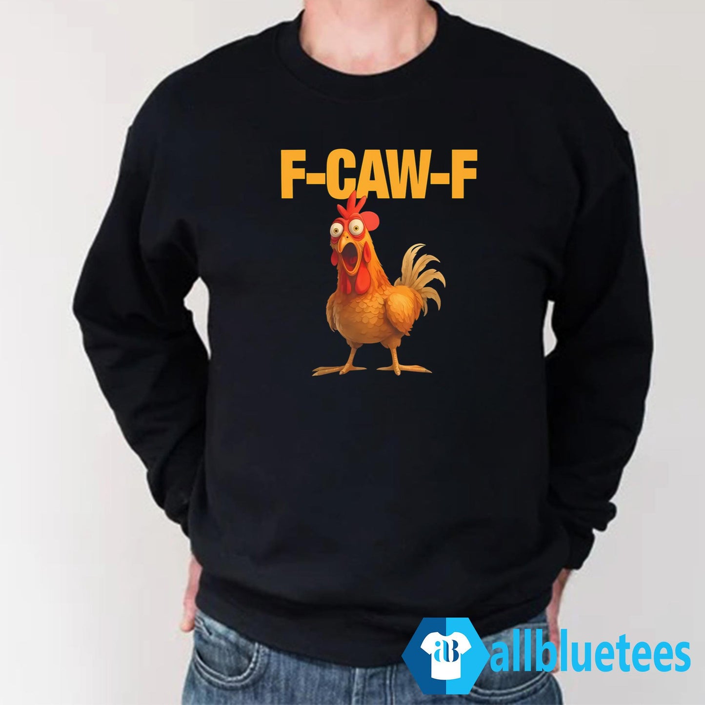 F-Caw-F Chicken Shirt