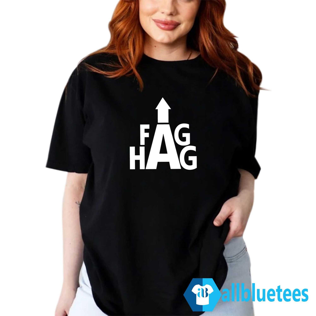 Fag Hag Shirt