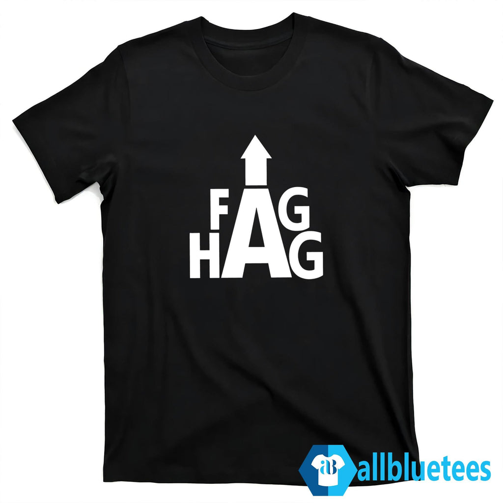 Fag Hag Shirt