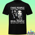 Fake People Have An Image To Maintain Real People Just Don’t Care Shirt
