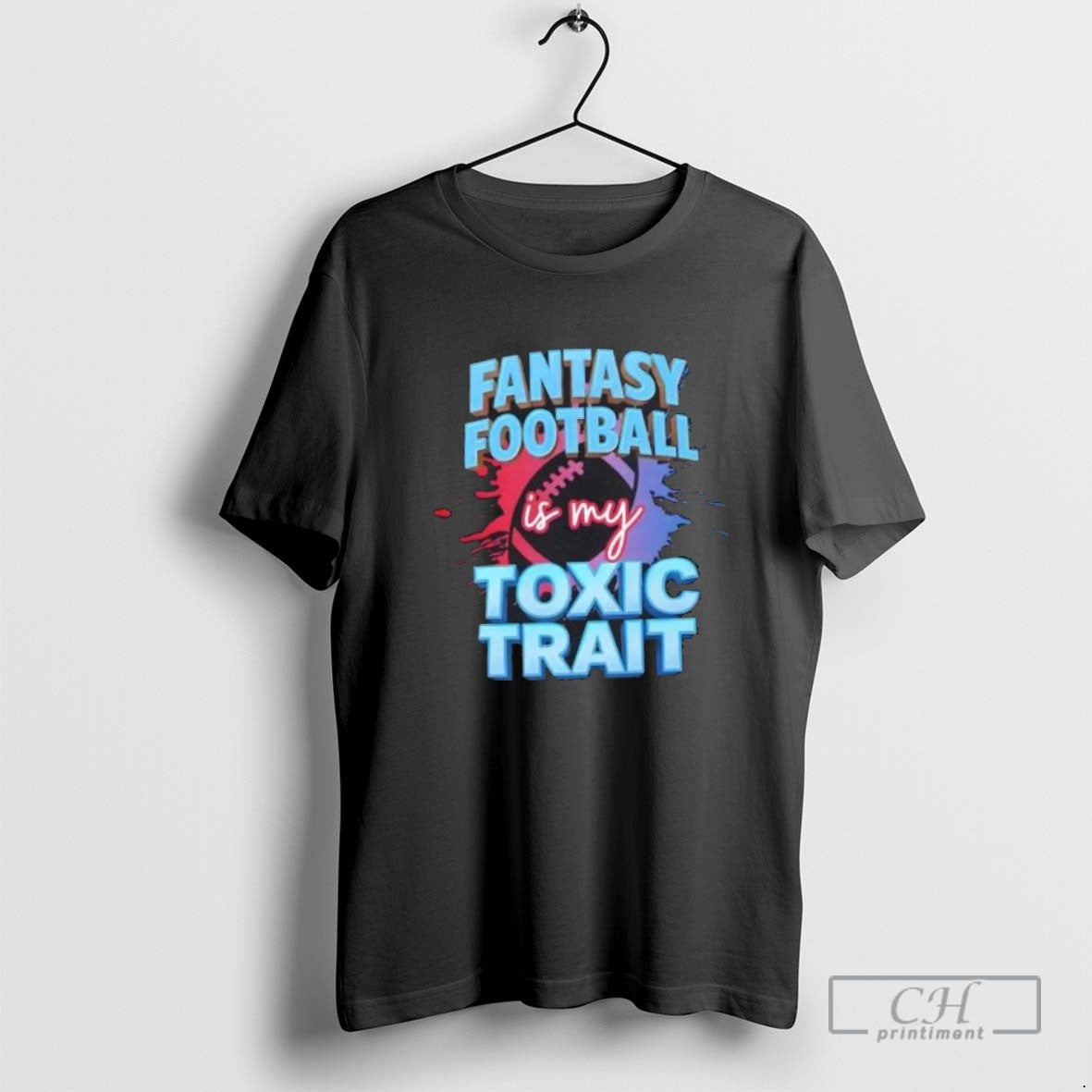 Fantasy Football Is My Toxic Trait T Shirt Sweater