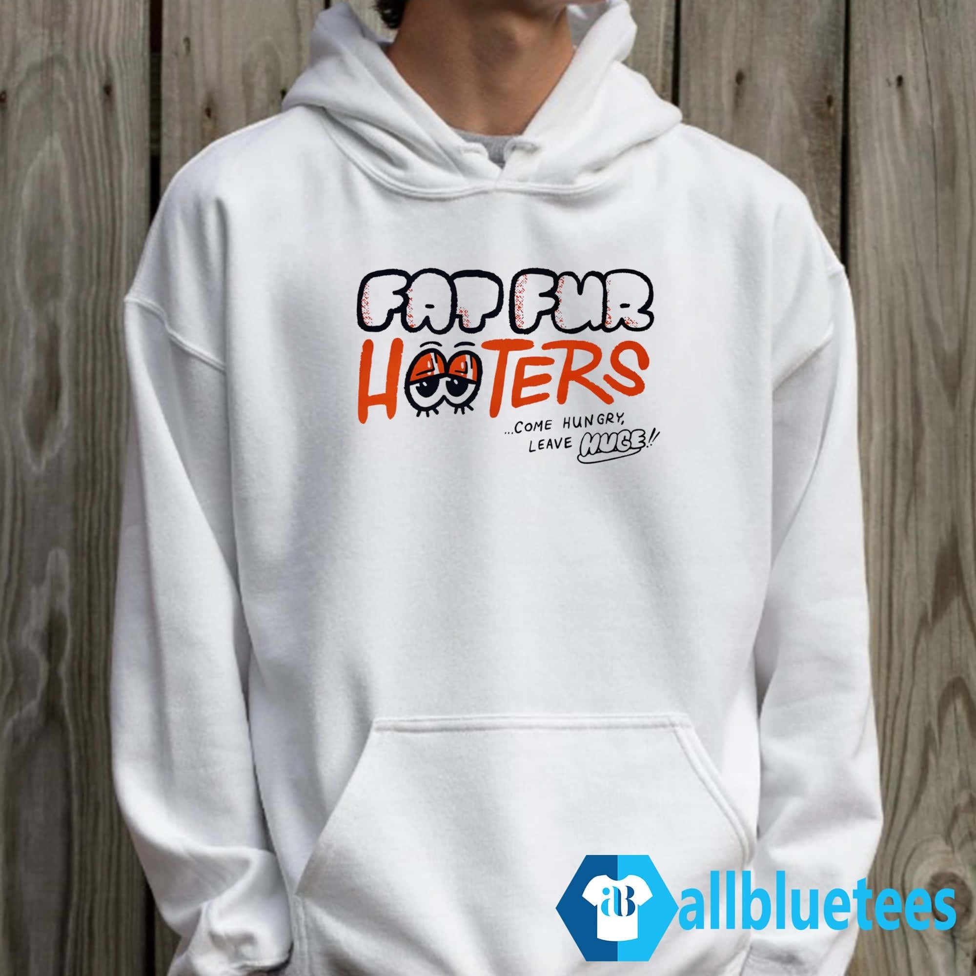 Fat Fur Hooters Come Hungry Leave Huge Shirt