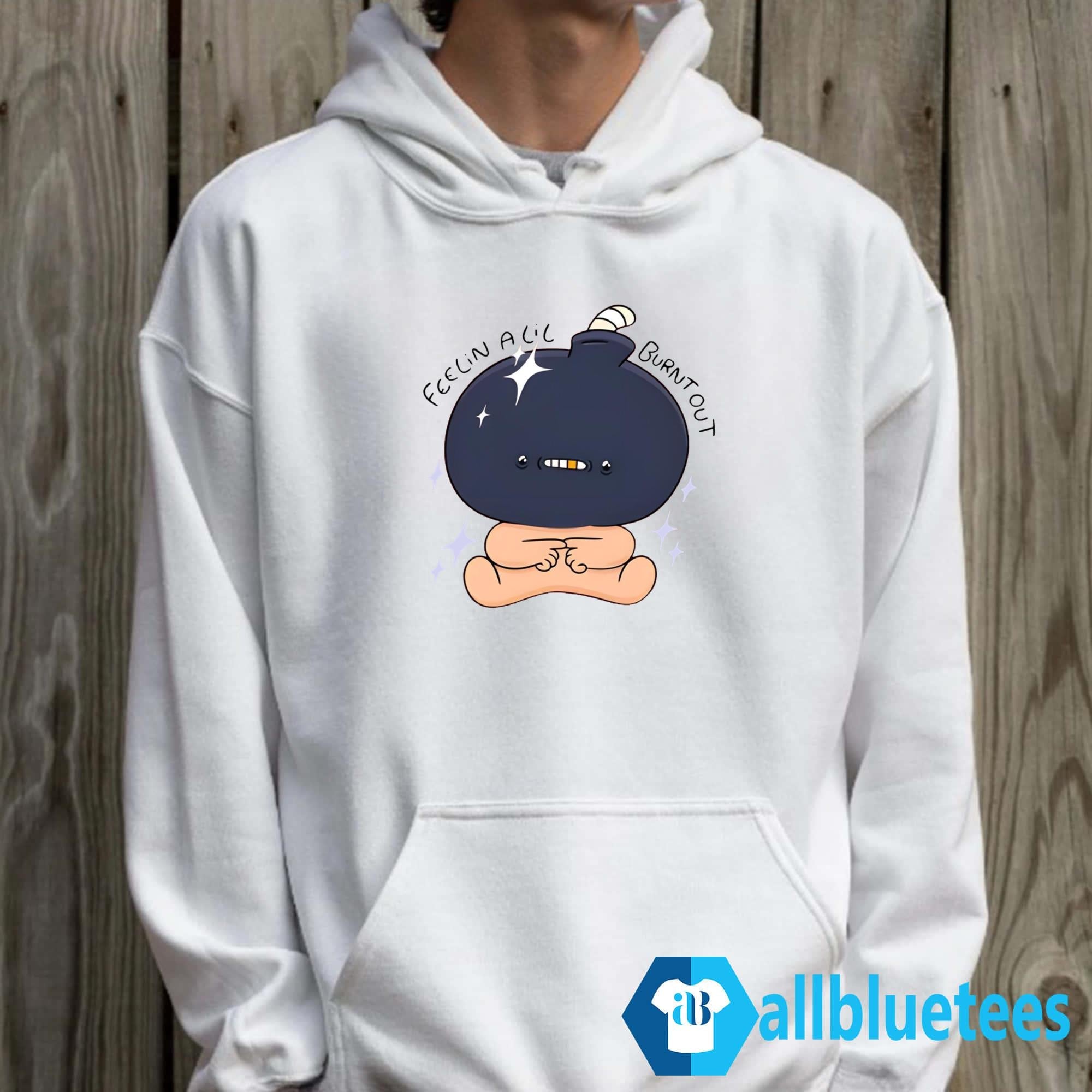 Feelin Alil Burnt Out Shirt