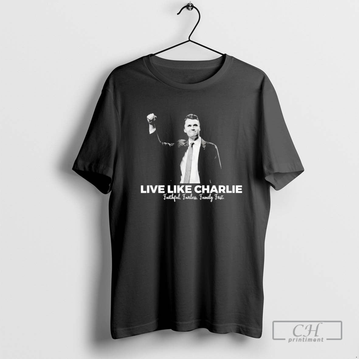 Fight Charlie Kirk Live Like Charlie Faithful Fairless Family Firs