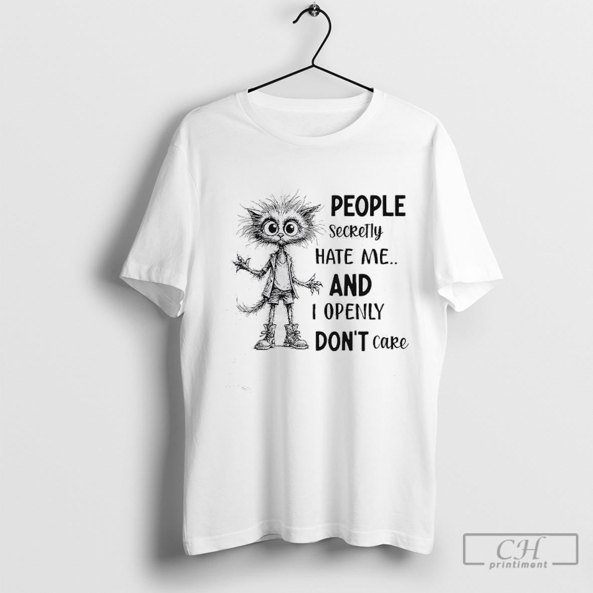 Fluffball Cat People Secretly Hate Me And I Openly Dont Care Shirt Sweater