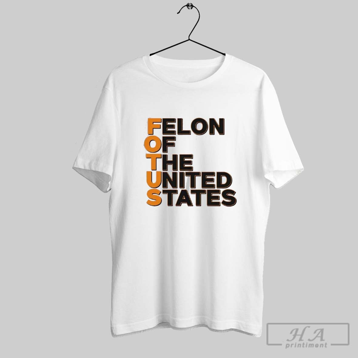 Fotus Felon Of The United States