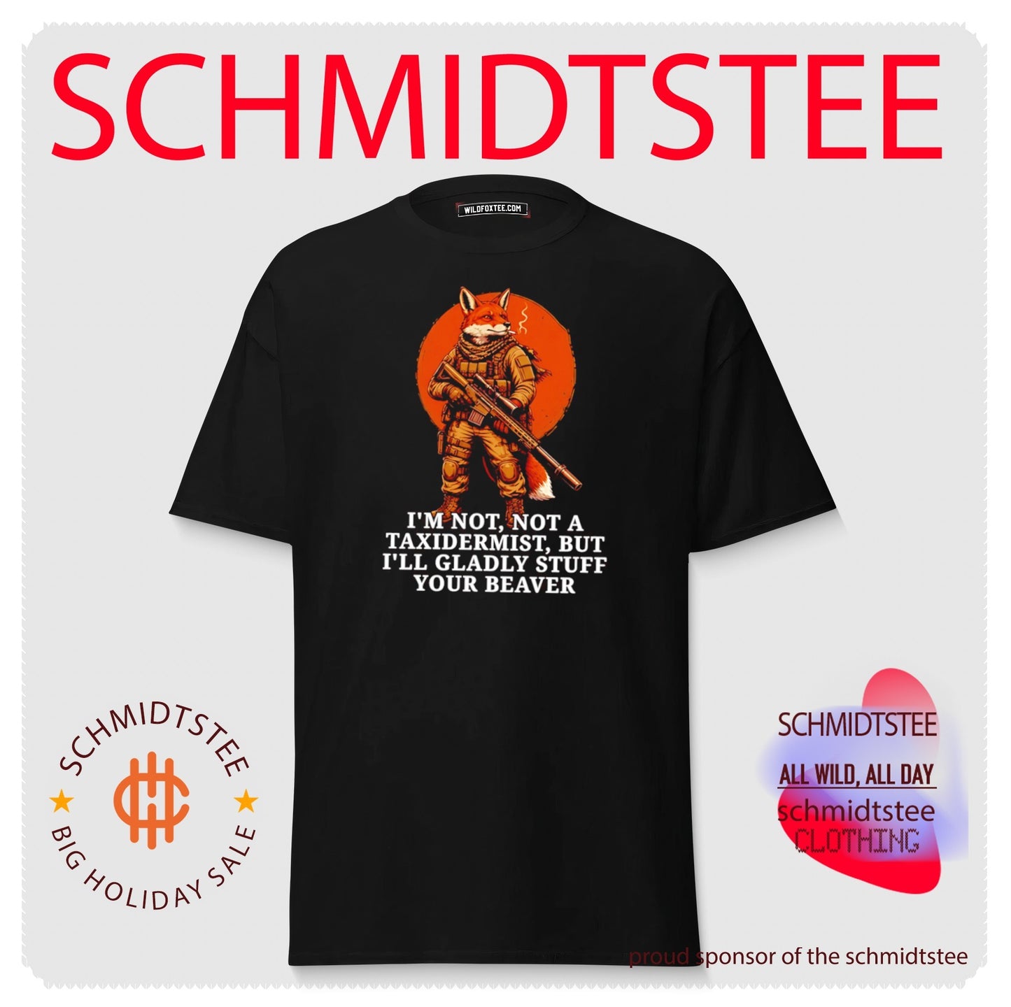 Fox soldier I’m not a taxidermist but I’ll gladly stuff your beaver shirt