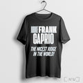 Frank Caprio Nicest Judge In The World T Shirt