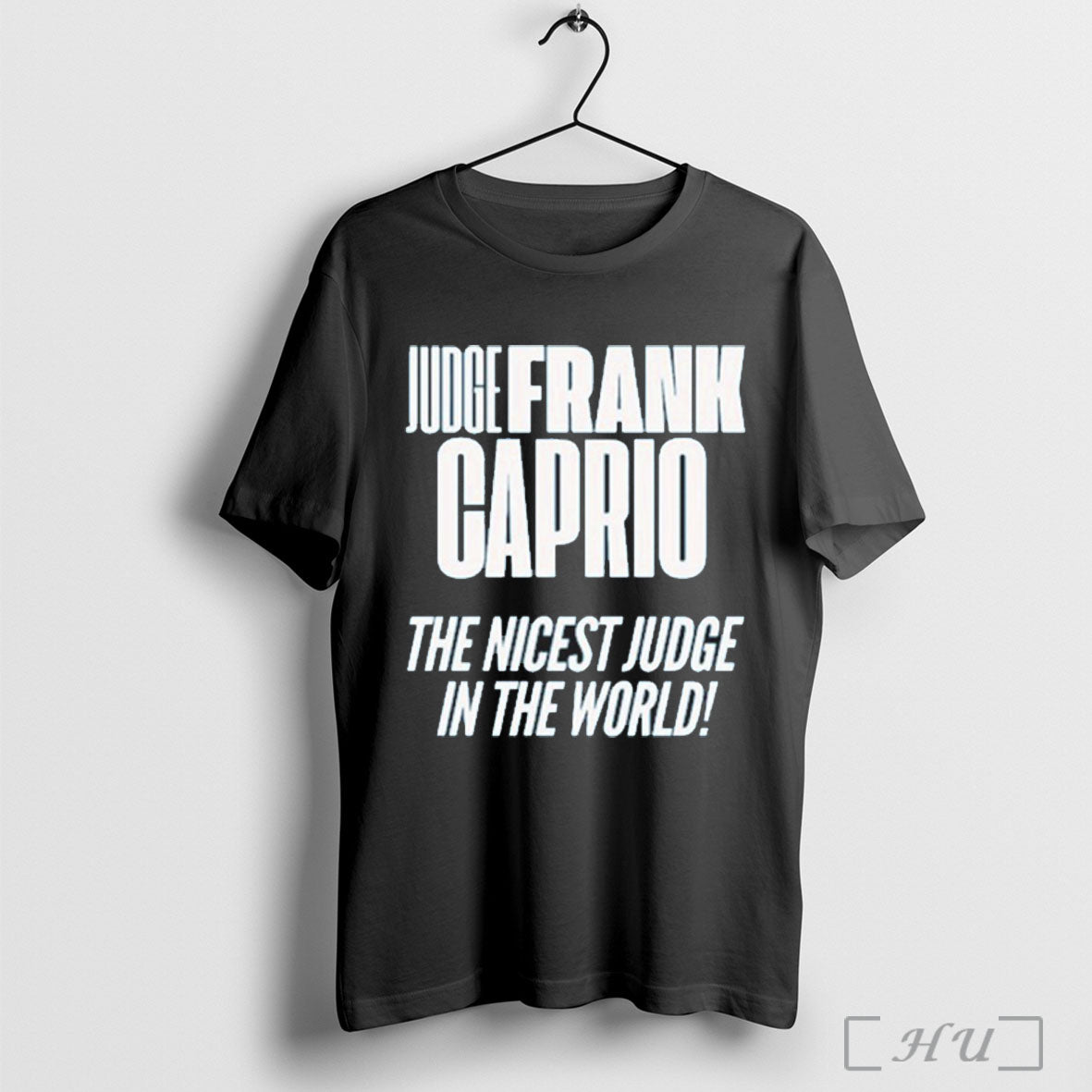 Frank Caprio Nicest Judge In The World T Shirt