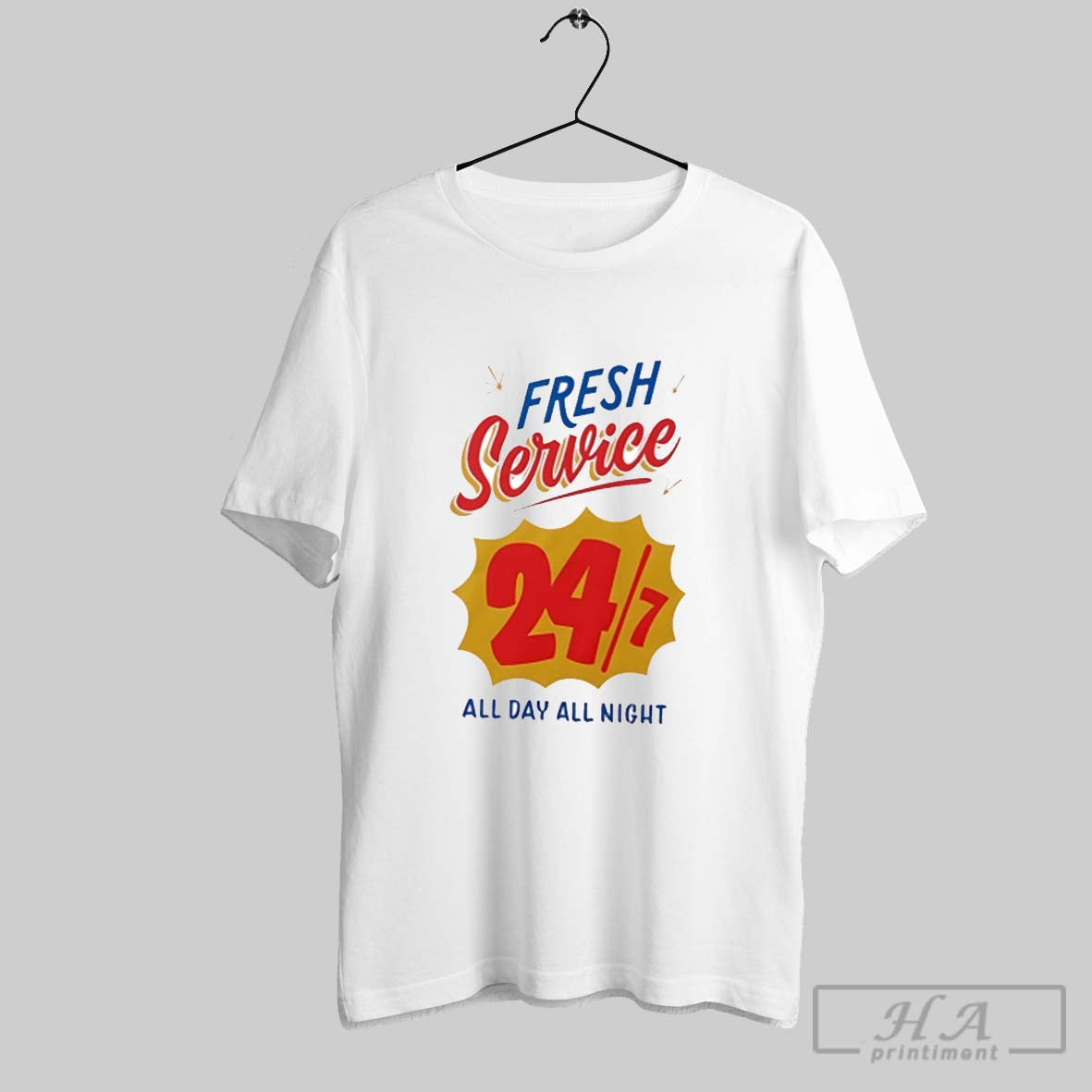 Fresh Service 24 7 All Day All Night