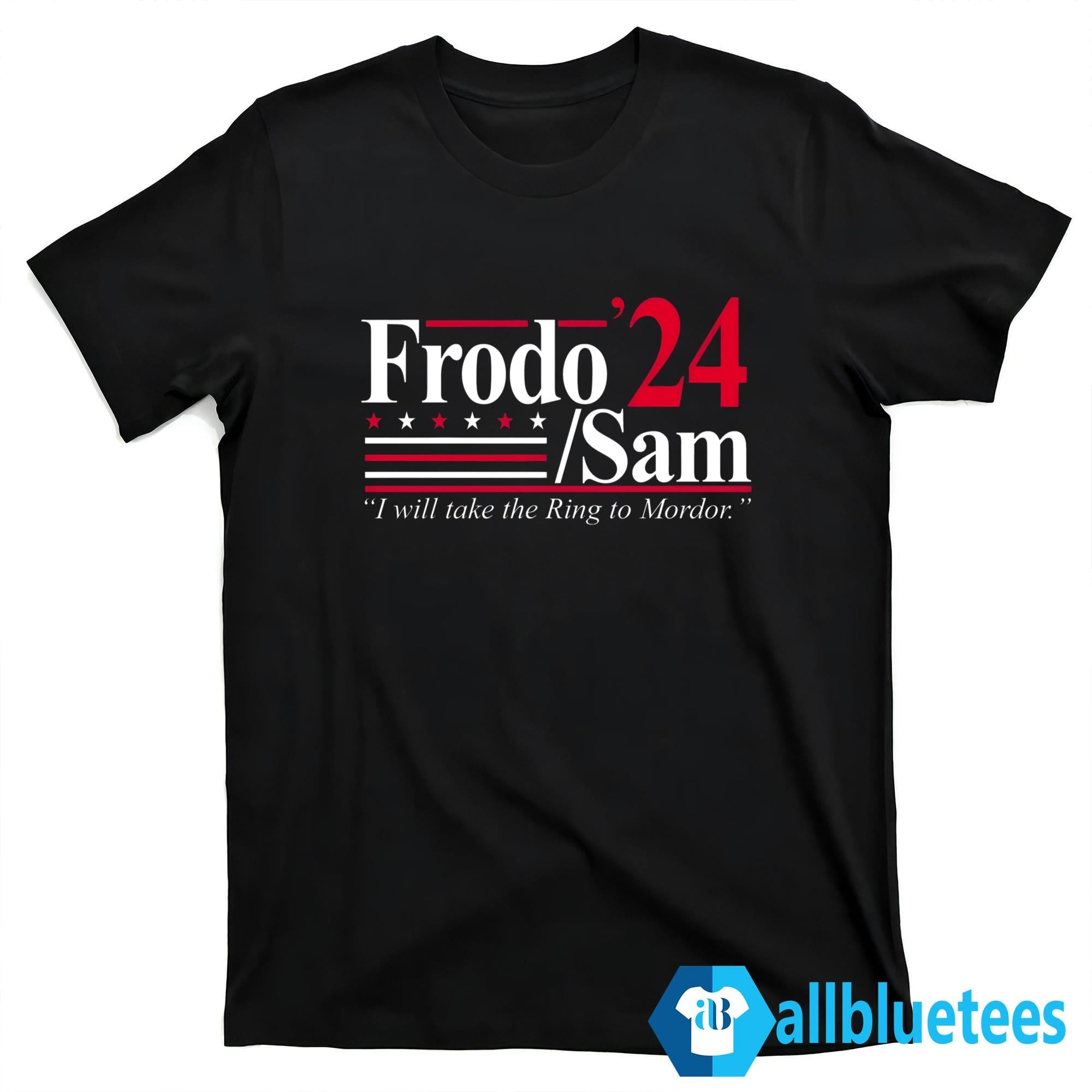 Frodo Sam 24 I Will Take The Ring To Mordor Shirt