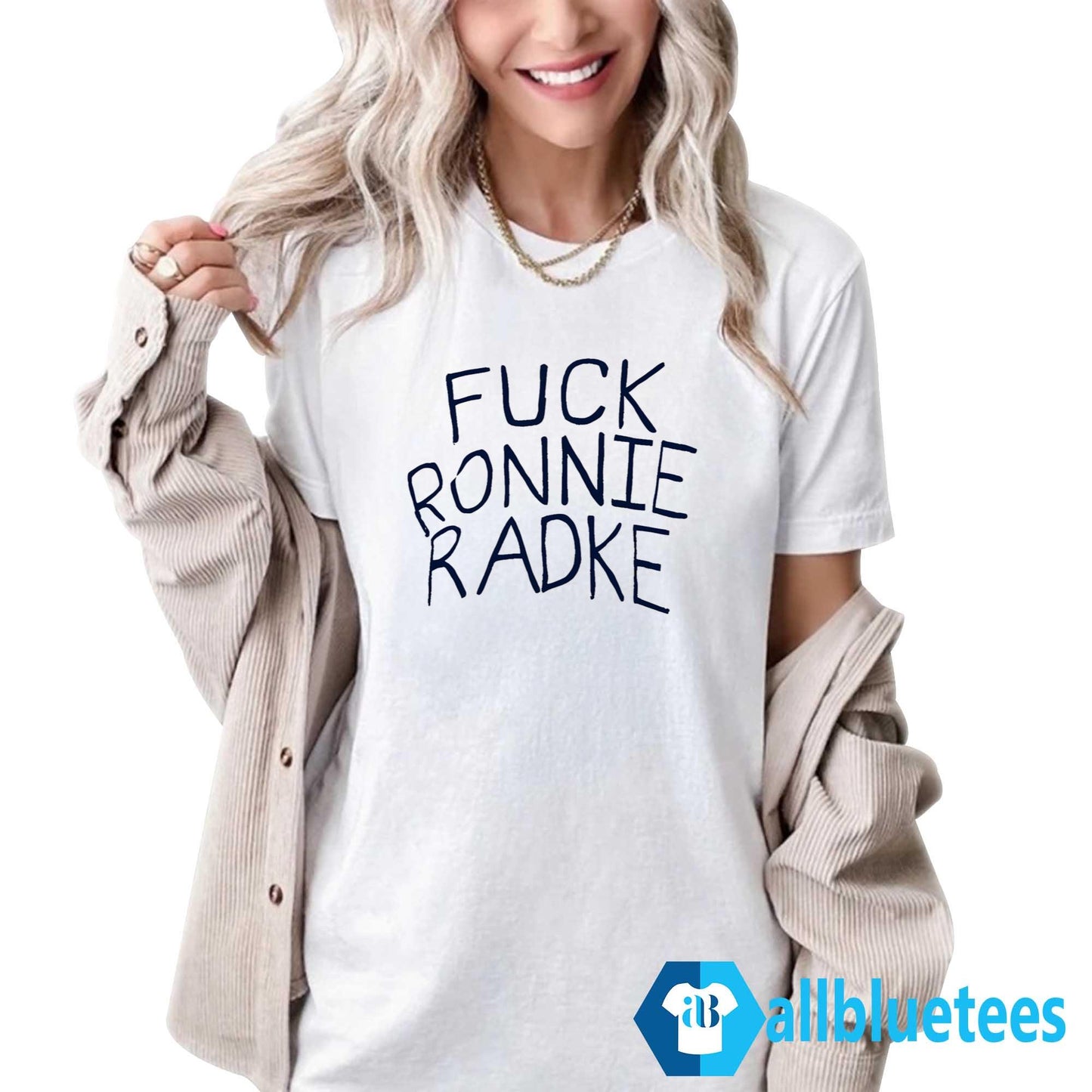 Fuck Ronnie Radke Shirt