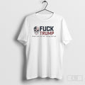 Fuck Trump And Fuck You For Voting For Him Skull American Flag Shirt