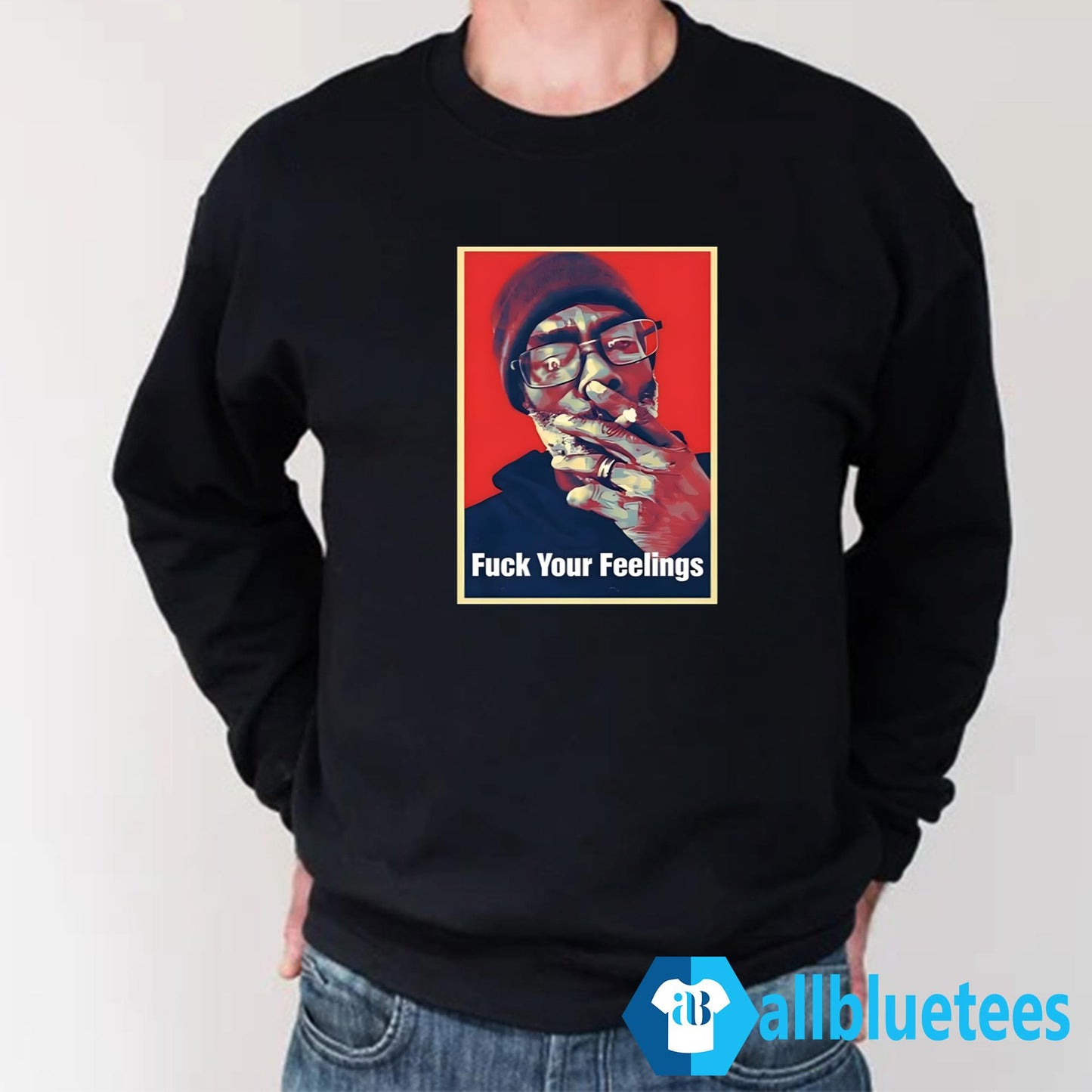 Fuck Your Feelings Uncle Clif Shirt
