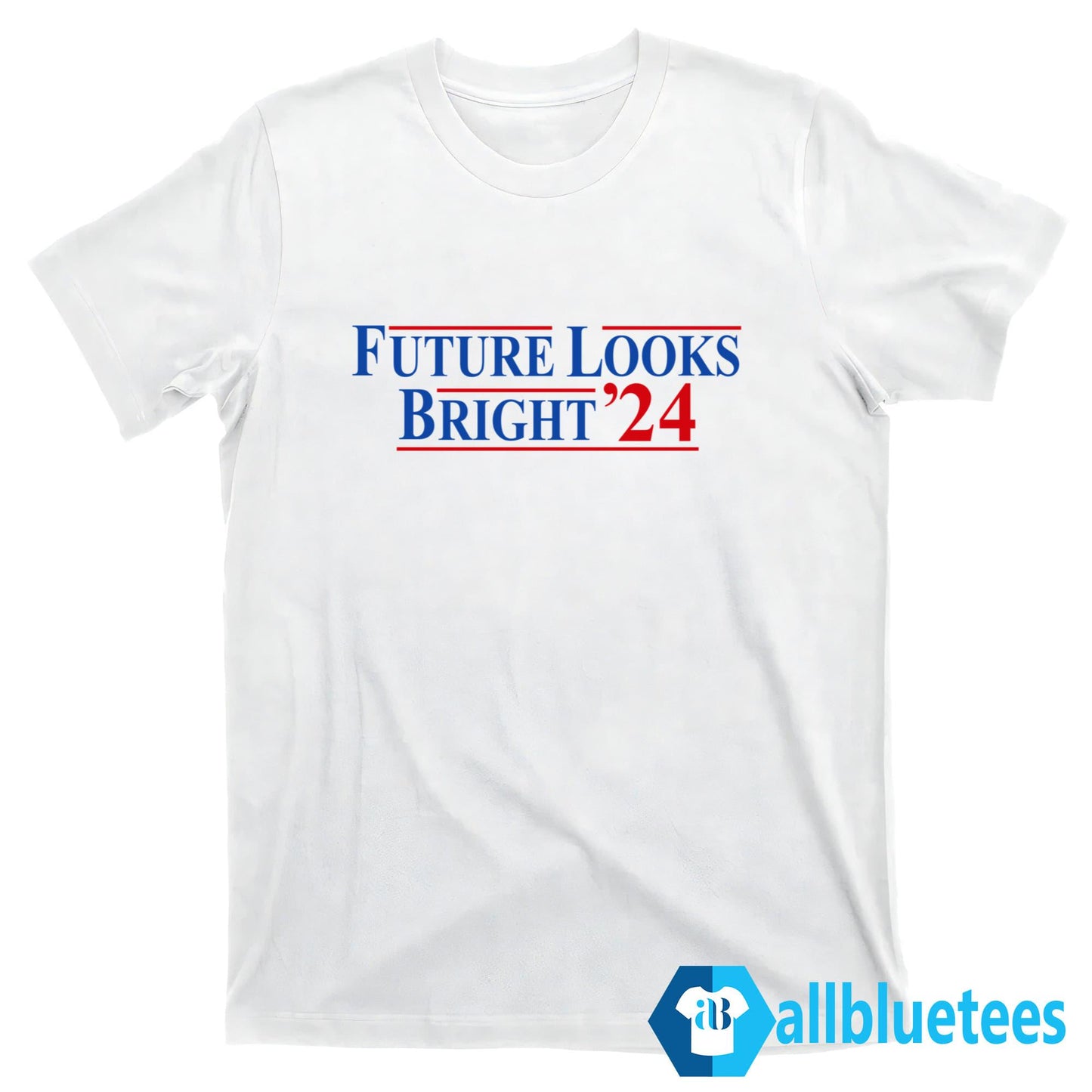 Future Looks Bright ’24 Shirt