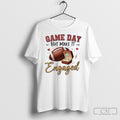 Game Day But Make It Engaged Shirt