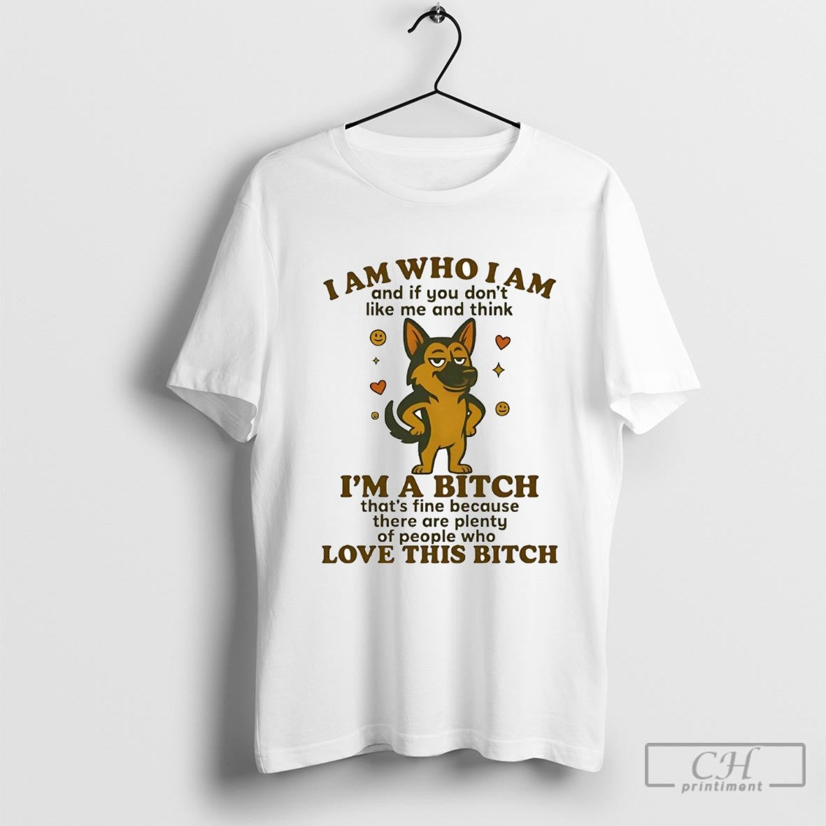 German Shepherd I Am Who I Am Im A Bitch Love This Bitch Shirt Sweater