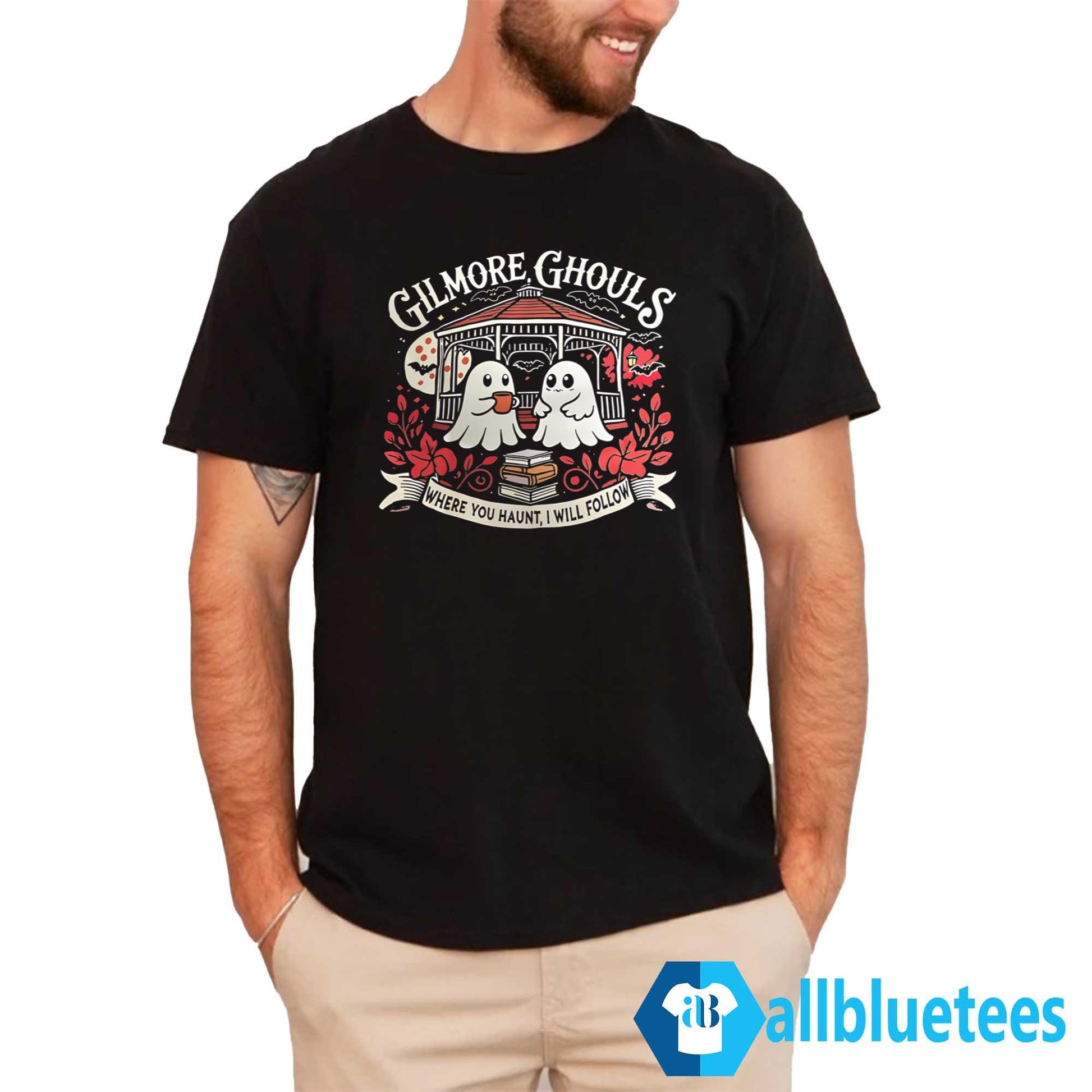 Gilmore Ghouls Where You Haunt I Will Follow Shirt
