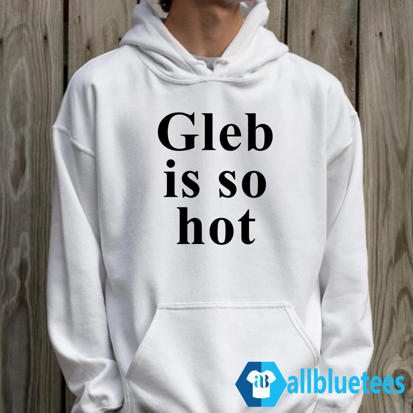 Gleb Is So Hot Shirt