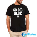 Go Big Blue Shirt