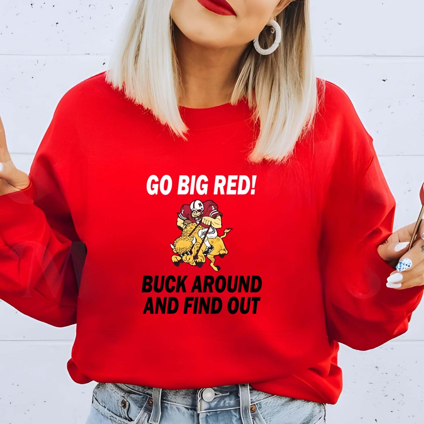 Go Big Red Buck Around And Find Out Shirt