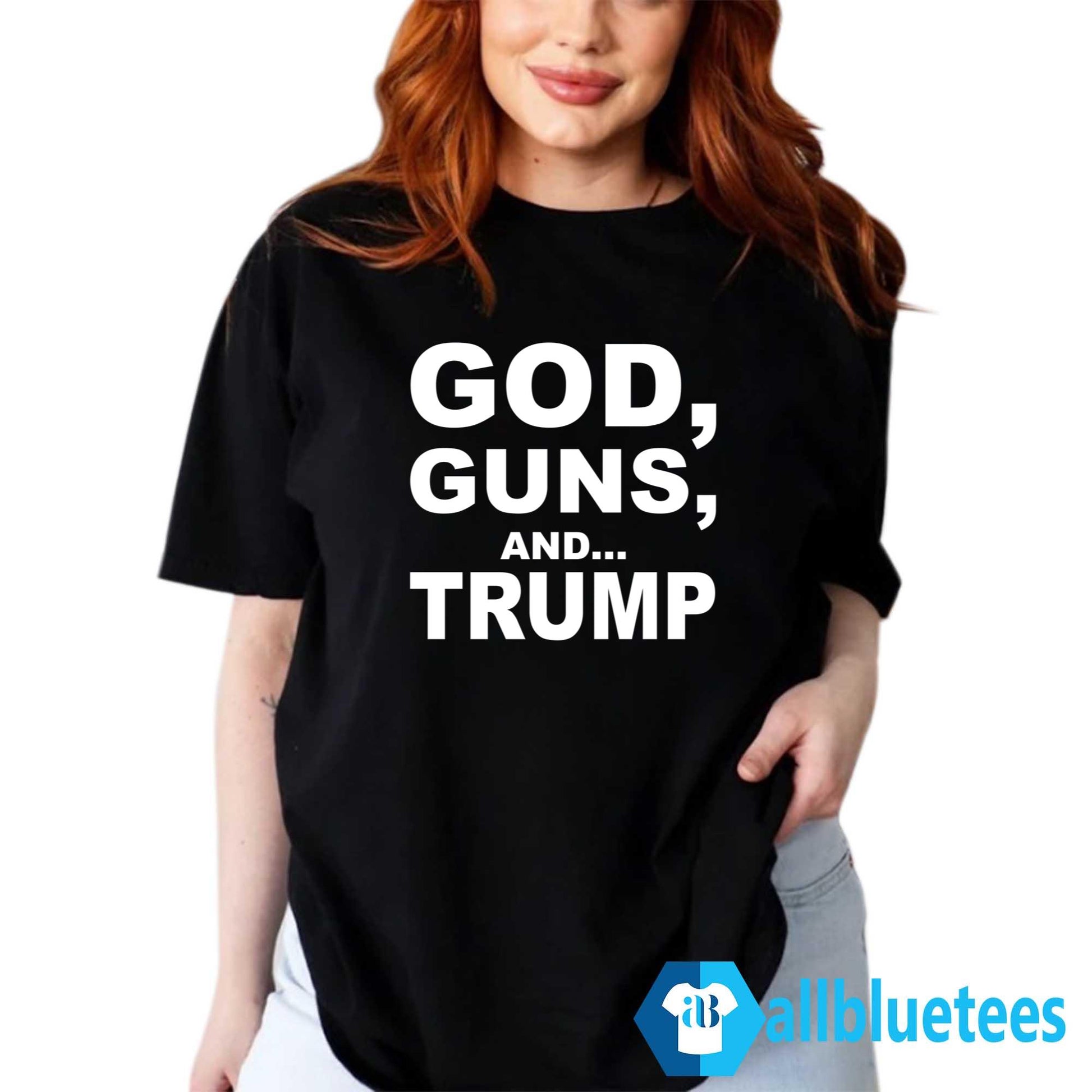 God Guns And Trump Shirt