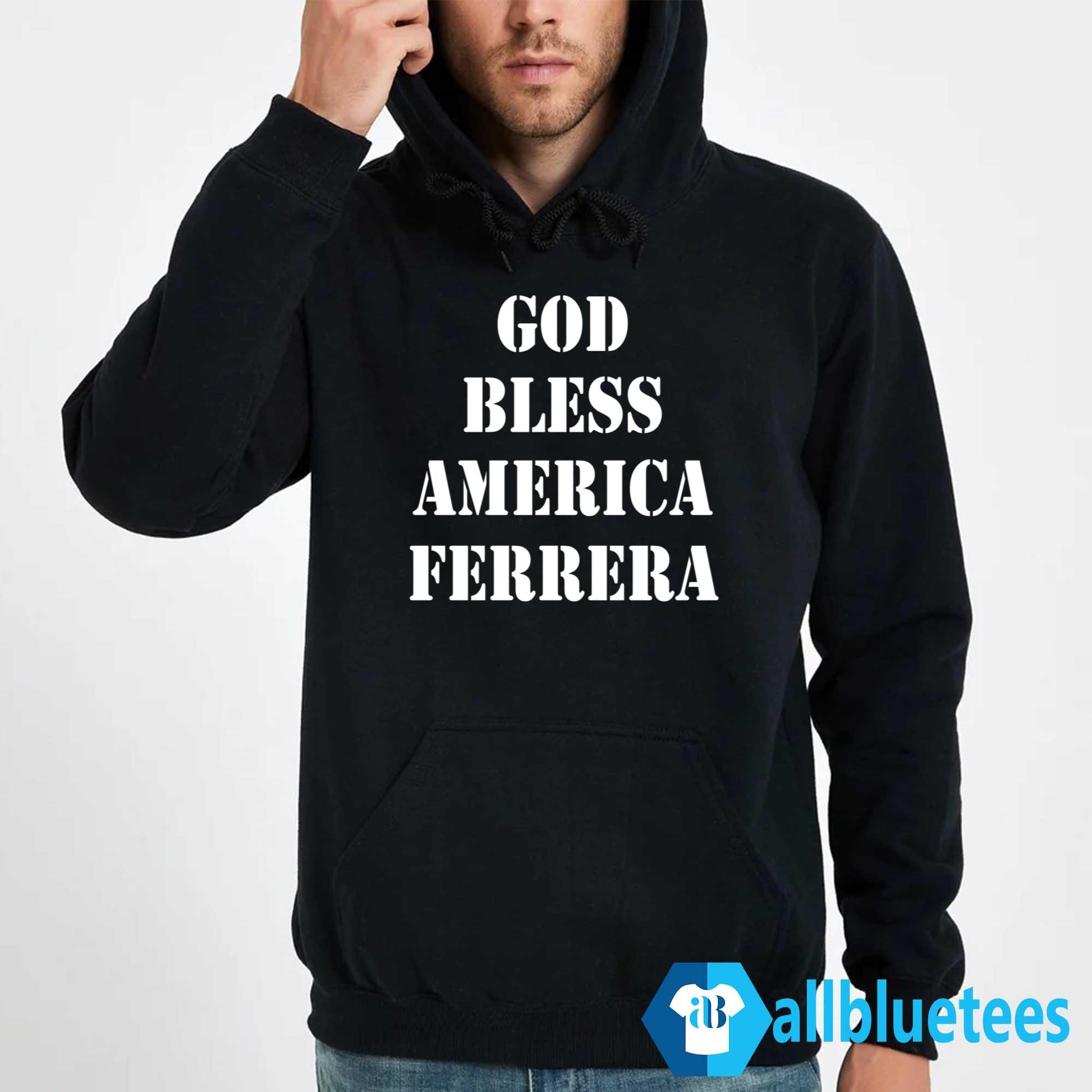 God Bless America Ferrera Shirt