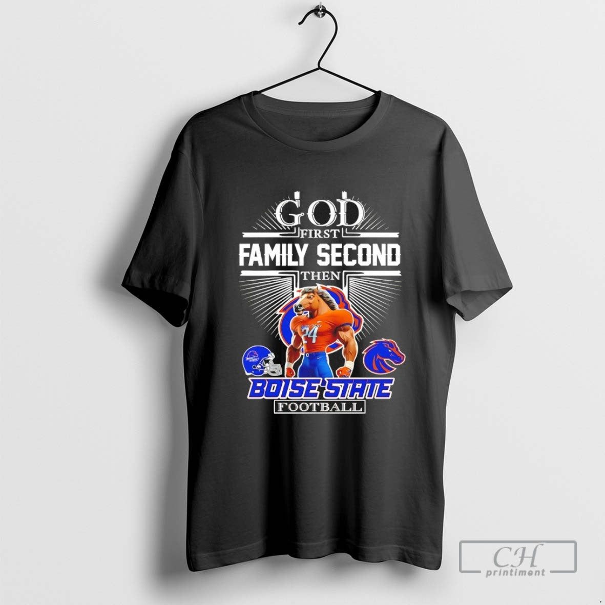 God First Family Second Then Boise State Football Mascot