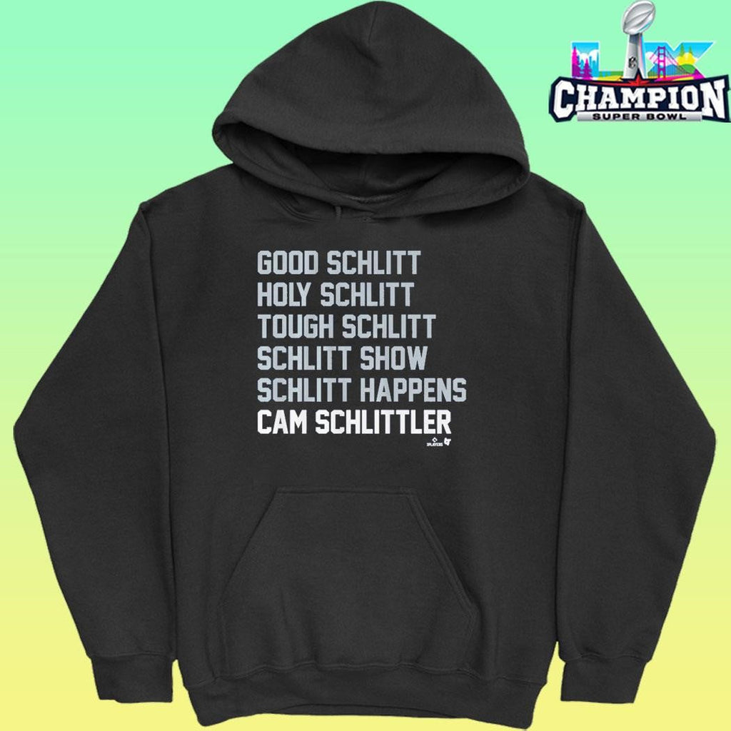 Good Schlitt Holy Schlitt Tough Schlitt Schlitt Show Schlitt Happens Cam Schlittler Shirt