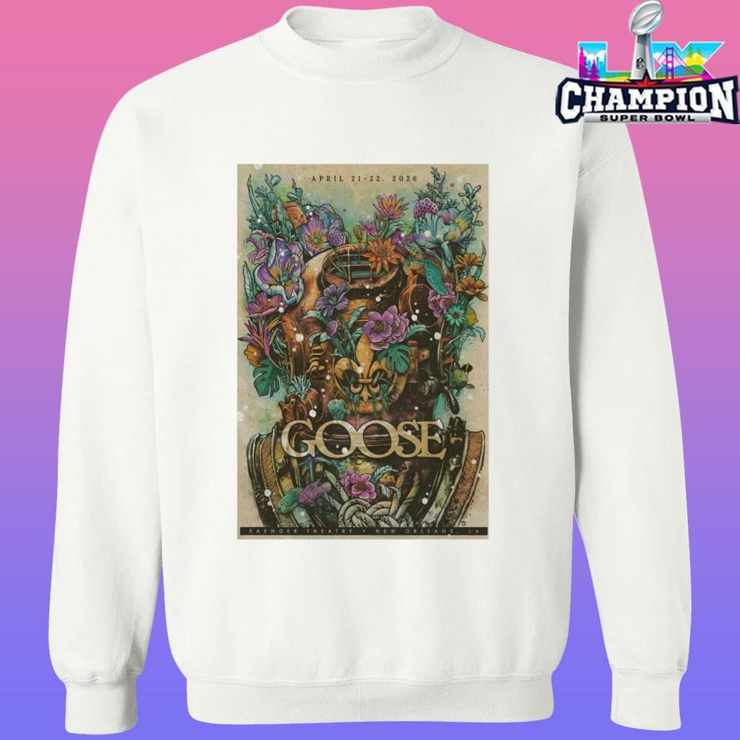 Goose April 21 And 21 2026 New Orleans Shirt