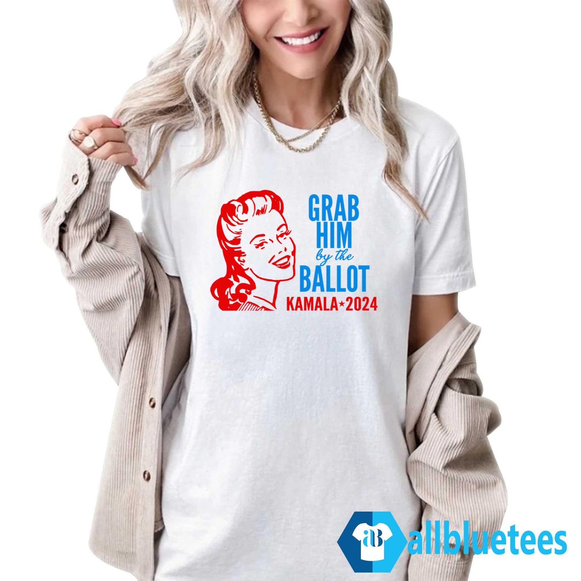 Grab Him By The Ballot Kamala 2024 Shirt