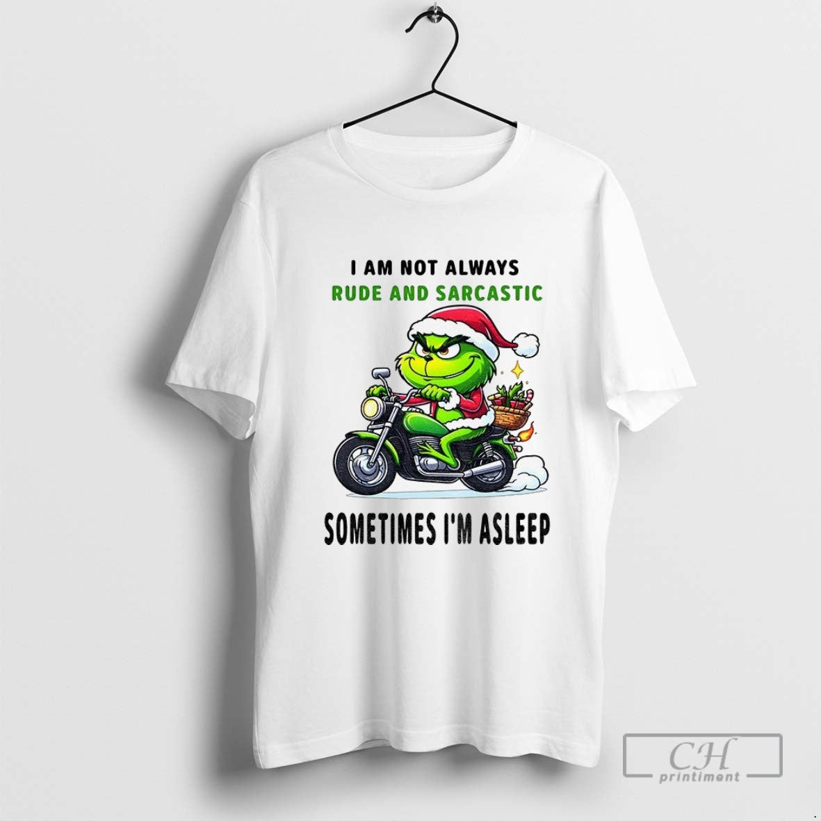 Grinch I Am Not Always Rude And Sarcastic Sometimes Im Asleep