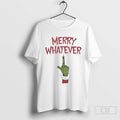 Grinch Middle Finger Merry Whatever Christmas