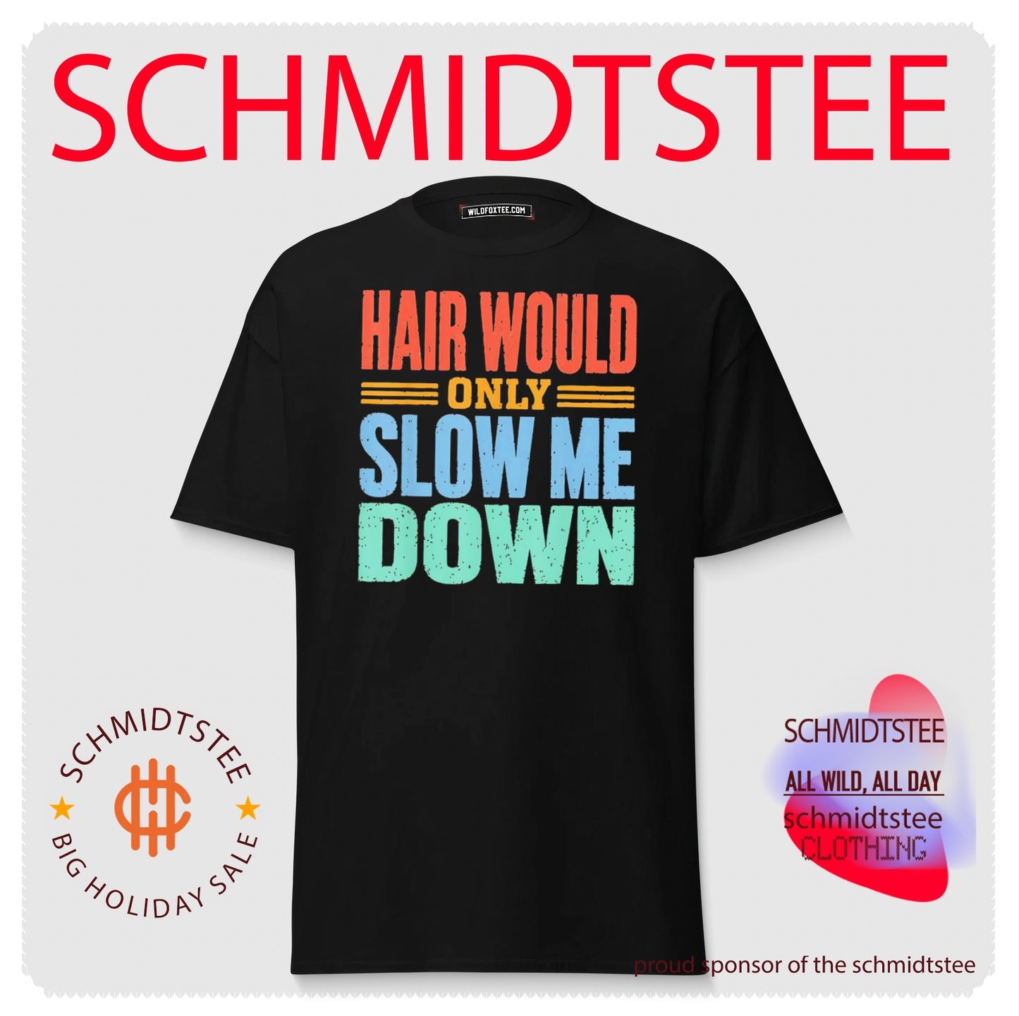 Hair Would Only Slow Me Down vintage shirt