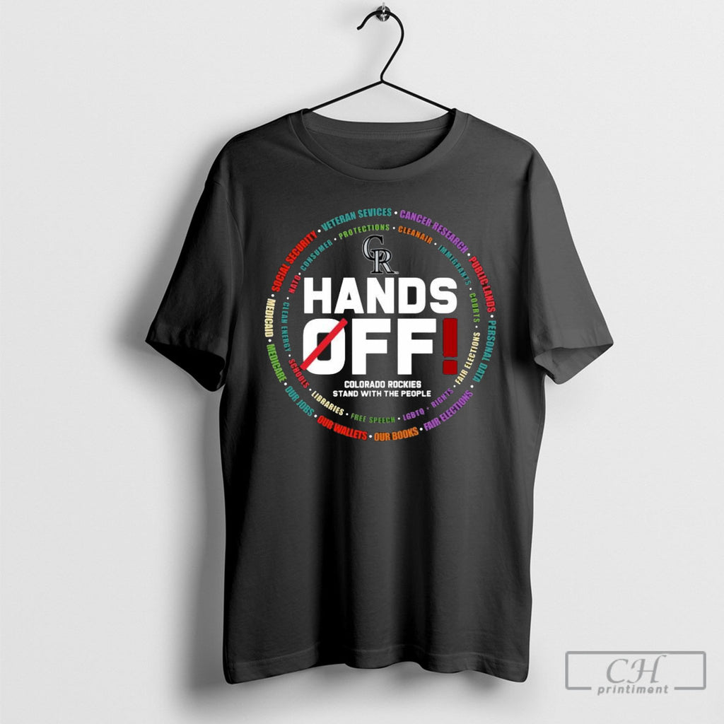 Hands Off Colorado Rockies Stand With The People Tee Shirt