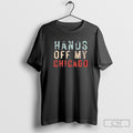 Hands Off My Chicago Retro Shirt Sweater