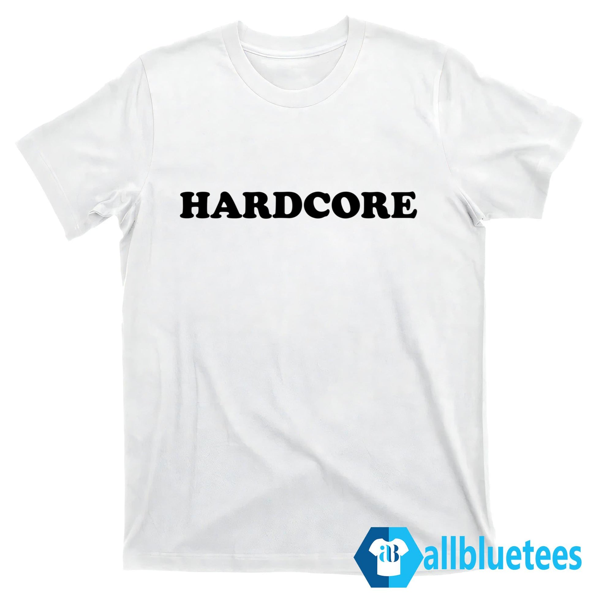 Hardcore Shirt