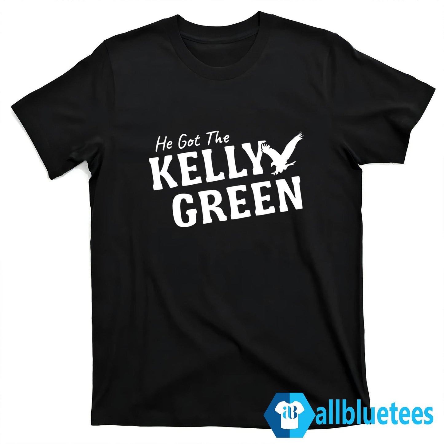 He Got The Kelly Green Shirt