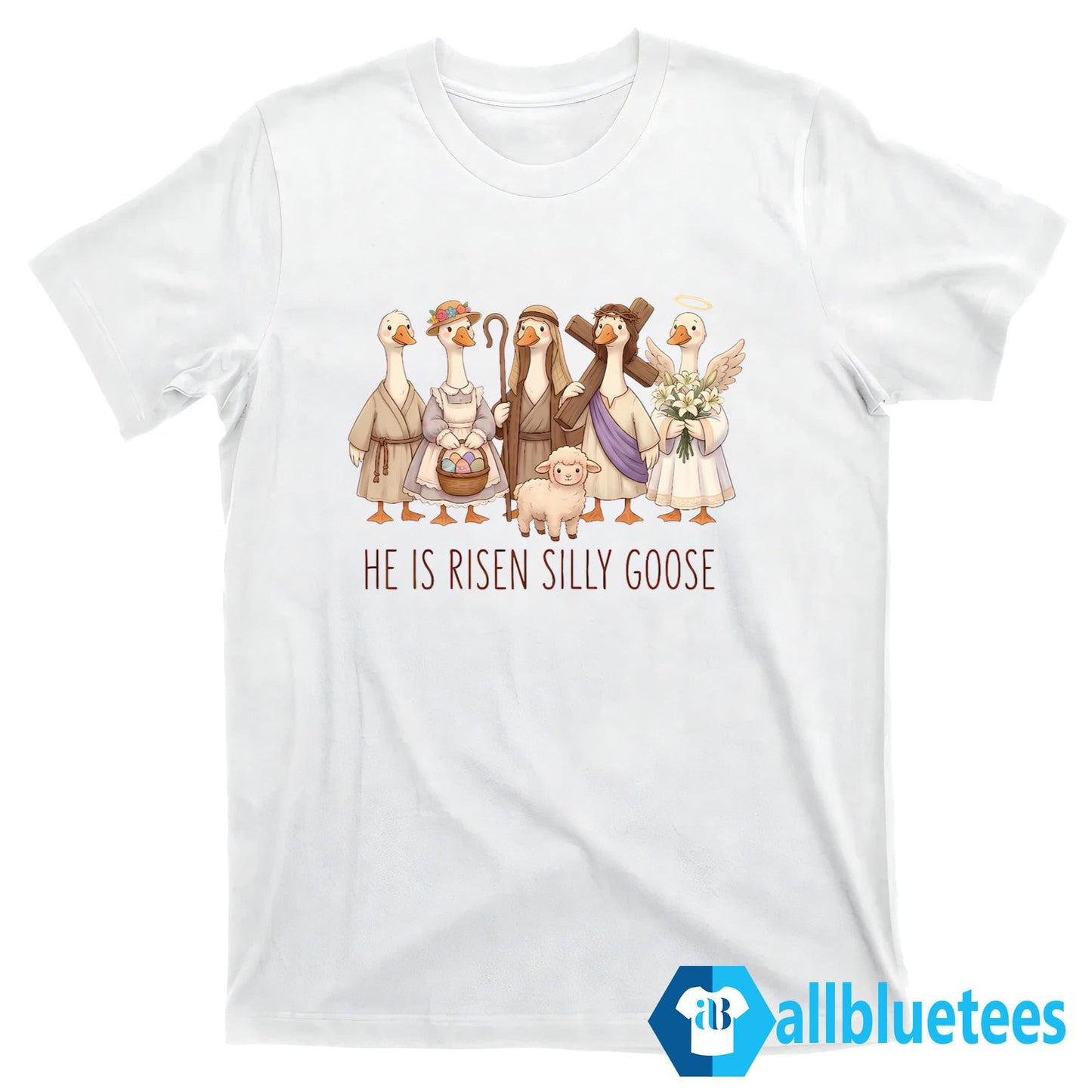He Is Risen Silly Goose Shirt