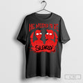 He Need To Be Silenced Shirt