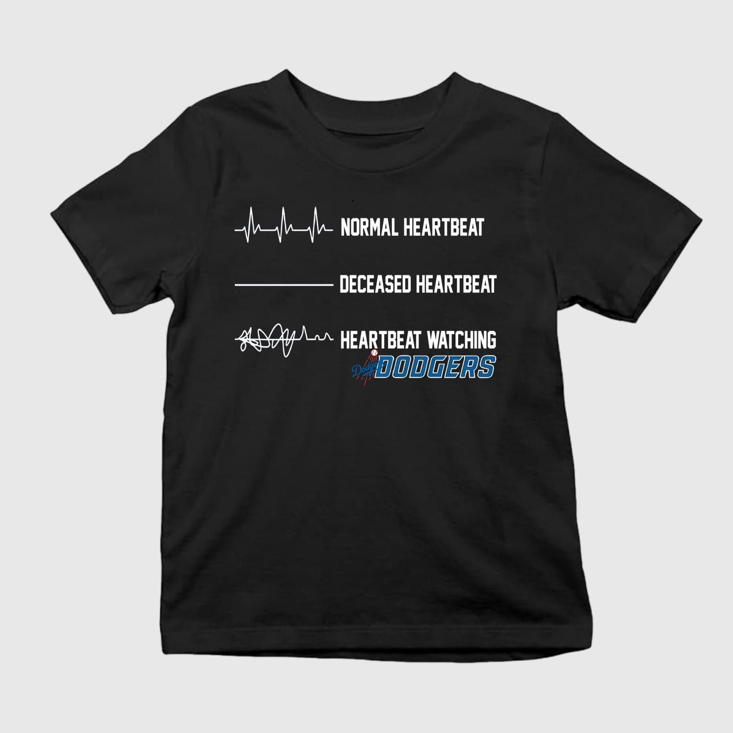 Heartbeat Watching Dodgers Shirt