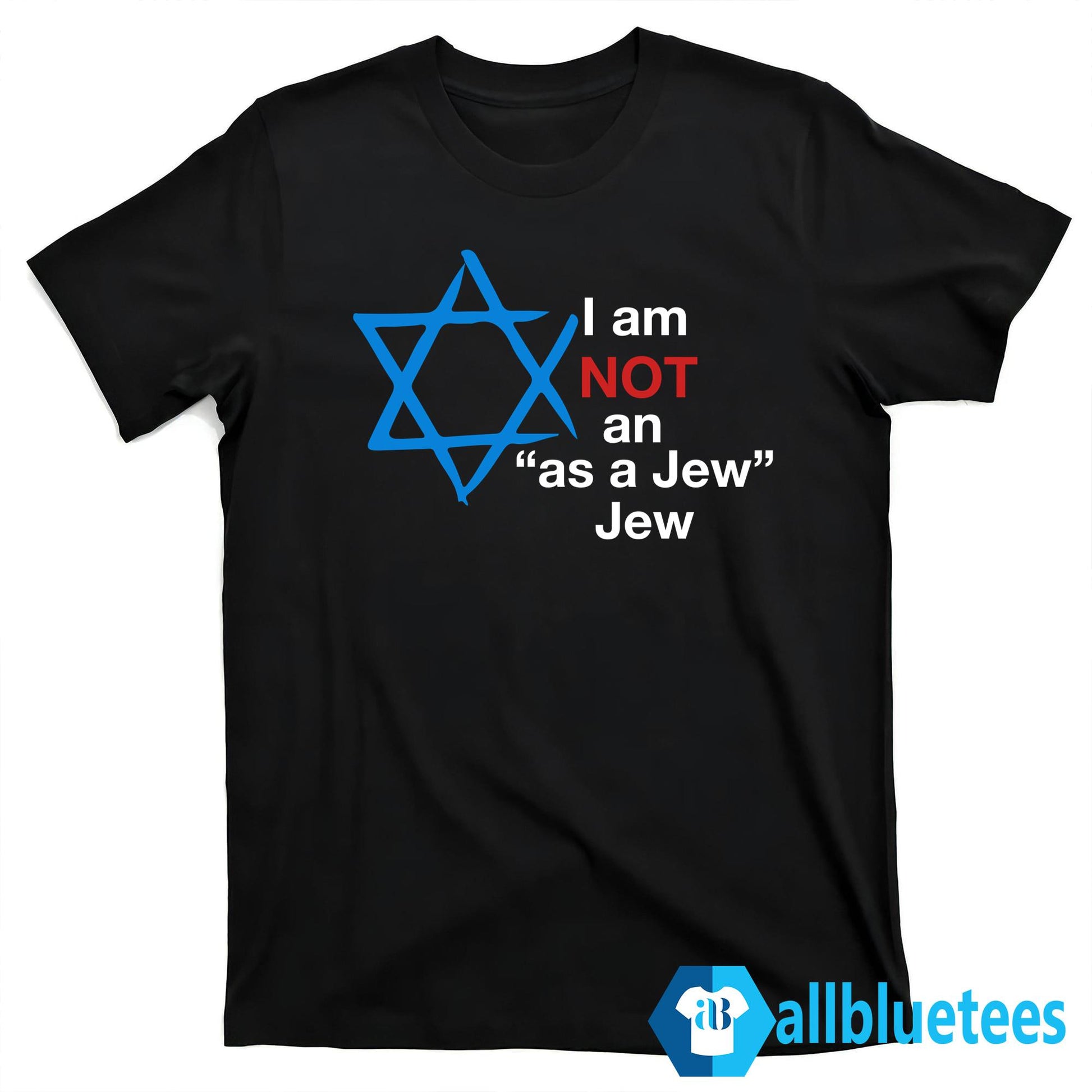 Hillel Fuld I Am Not An As A Jew Shirt