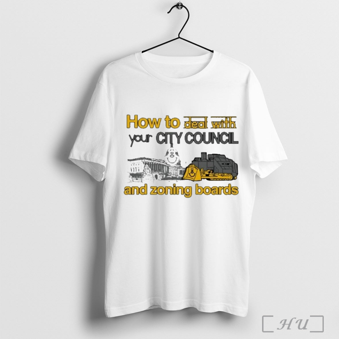 How To Deal With Your City Council And Zoning Boards T Shirt