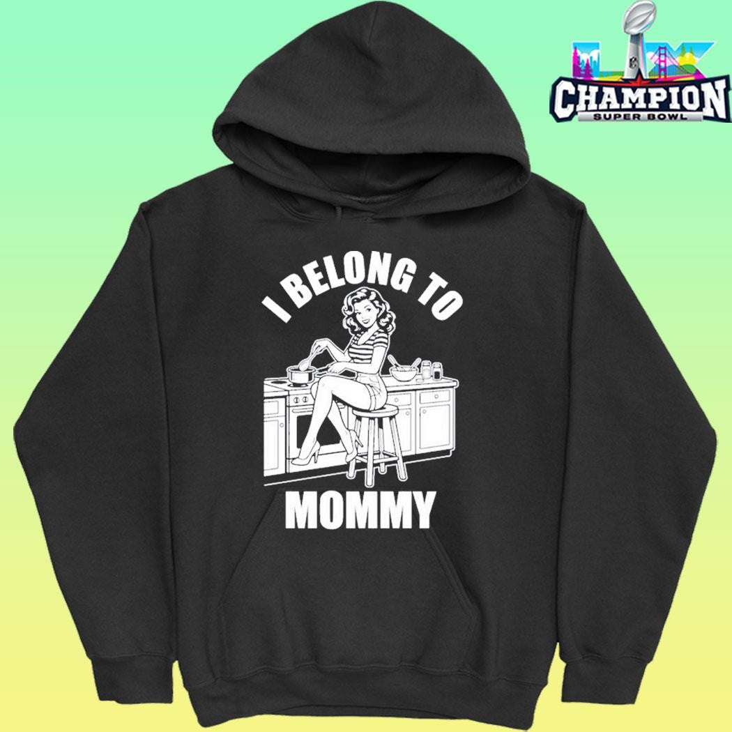 I Belong To Mommy Housewife Shirt