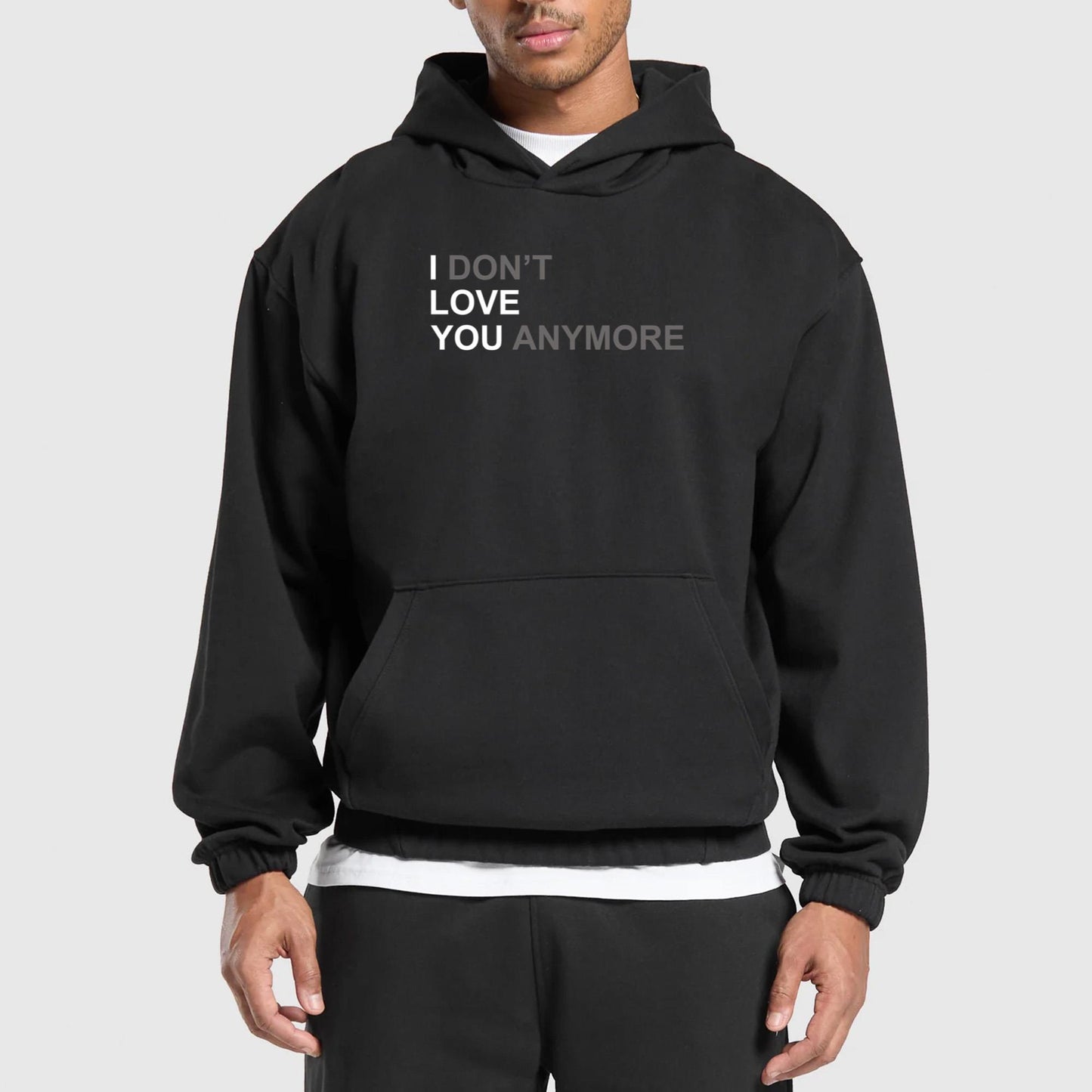 I Don’t Love You Anymore Hoodie