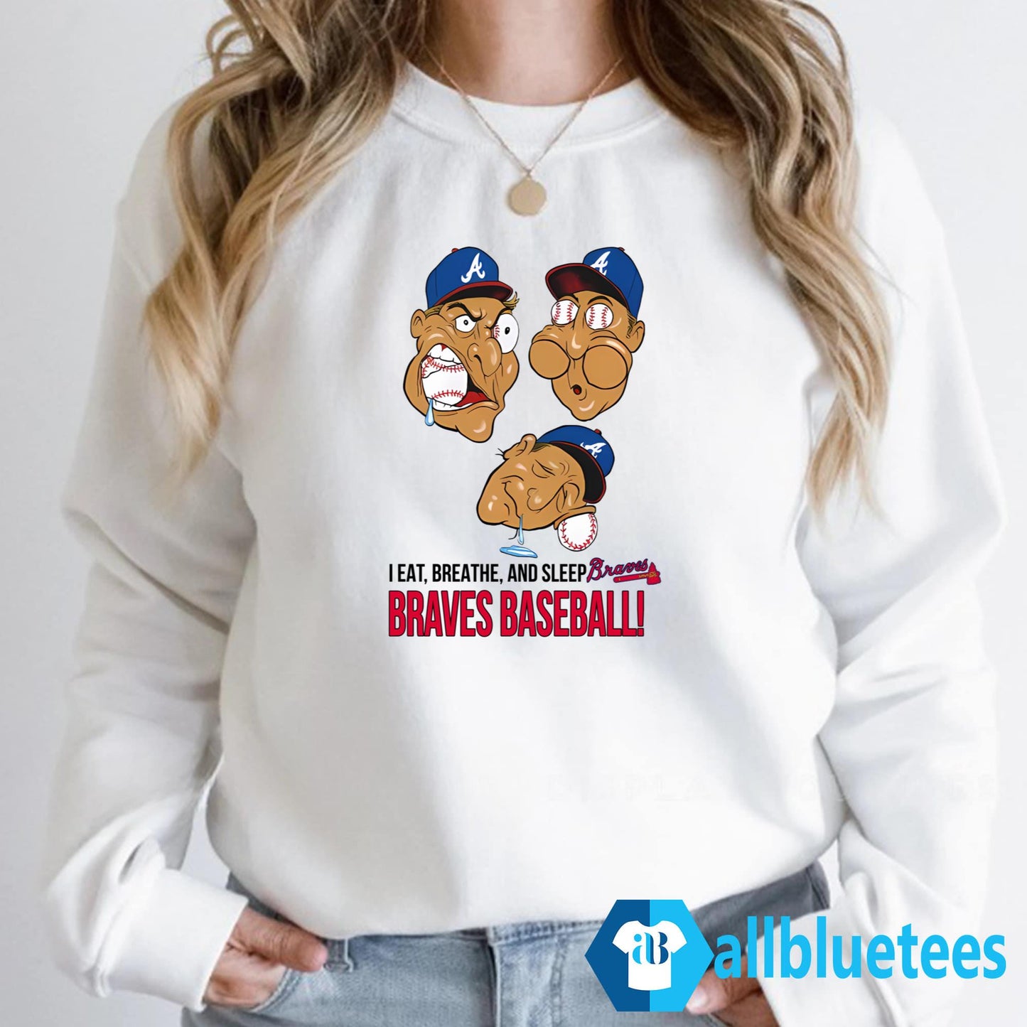 I Eat Breathe And Sleep Braves Baseball Shirt
