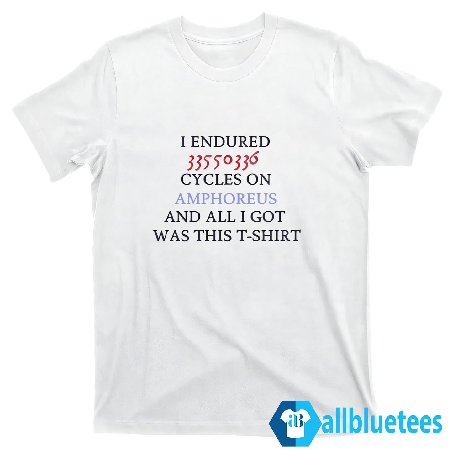 I Endured 33550336 Cycles On Amphoreus Shirt